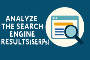 "Analyze the Search Engine Results (SERPs) with a magnifying glass, guiding how to find low competition keywords for SEO."